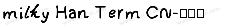 milky Han Term CN字体转换